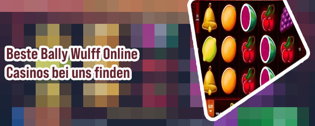 Bally wulff online casino